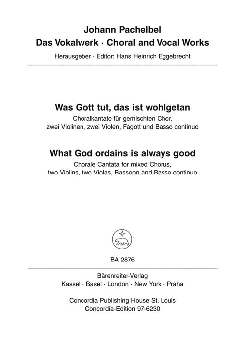 Was Gott tut, das ist wohlgetan (What God ordains is always good) for Mixed Chrous, two Violins, two Violas, Bassoon and Basso continuo -Chorale Cantata- Chorale Cantata 帕海貝爾約翰 小提琴 中提琴 低音管 聖詠清唱劇合唱 騎熊士版 | 小雅音樂 Hsiaoya Music