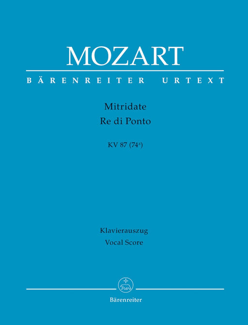 Mitridate, Re di Ponto K. 87 (74a) -Opera seria in three acts- Opera seria in 3 acts 莫札特 歌劇 騎熊士版 | 小雅音樂 Hsiaoya Music