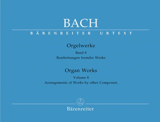 Organ Works, Volume 8 -Arrangements of Works by other Composers- Arrangements of Works by other Composers 巴赫約翰瑟巴斯提安 管風琴 騎熊士版 | 小雅音樂 Hsiaoya Music
