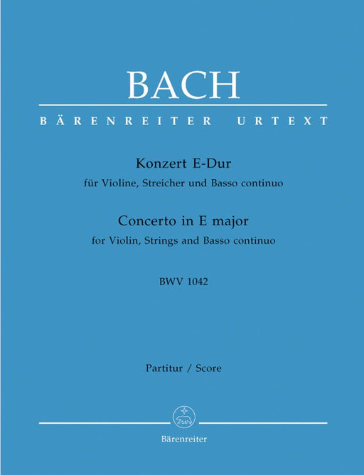 Concerto for Violin, Strings and Basso Continuo E major BWV 1042 巴赫約翰瑟巴斯提安 協奏曲 小提琴 弦樂 騎熊士版 | 小雅音樂 Hsiaoya Music