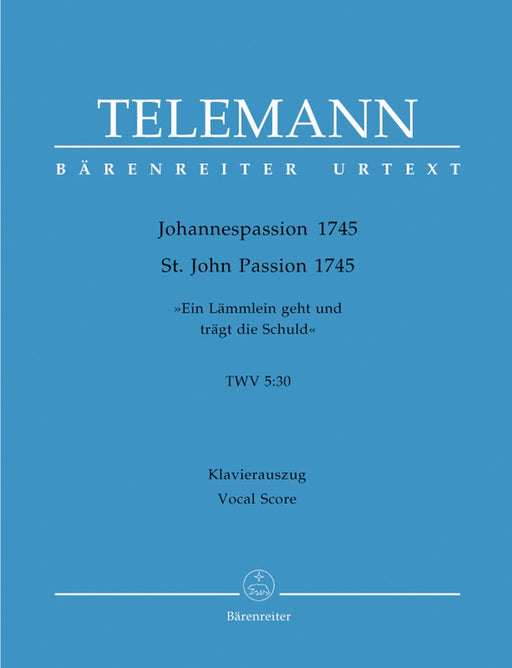 St. John Passion TWV 5:30 "Ein Lämmlein geht und trägt die Schuld" (1745) (1745) 泰勒曼 受難曲 騎熊士版 | 小雅音樂 Hsiaoya Music