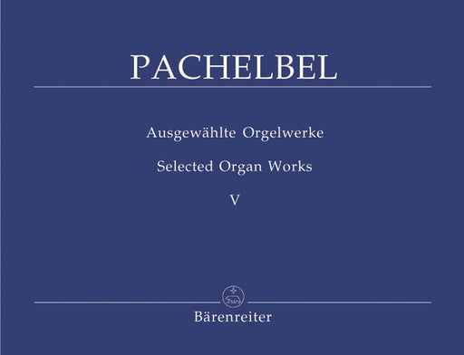 Selected Organ Works, Volume 5 帕海貝爾約翰 管風琴 騎熊士版 | 小雅音樂 Hsiaoya Music