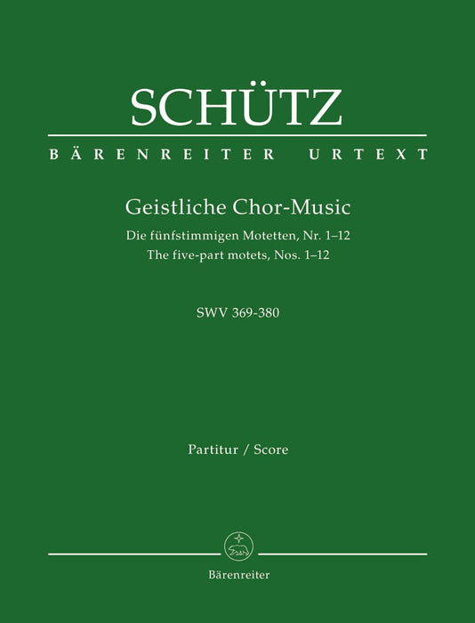 Geistliche Chor- Music SWV 369-380 -The five-part motets, Nos. 1-12- The five-part motets, Nos. 1-12 經文歌 騎熊士版 | 小雅音樂 Hsiaoya Music