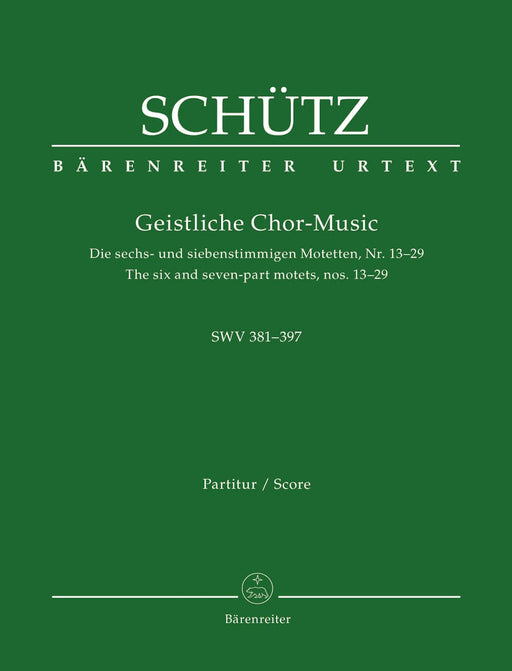 Geistliche Chor-Music SWV 381-397 -The six and seven-part motets, nos. 13-29- The six and seven-part motets, nos. 13-29 經文歌 騎熊士版 | 小雅音樂 Hsiaoya Music