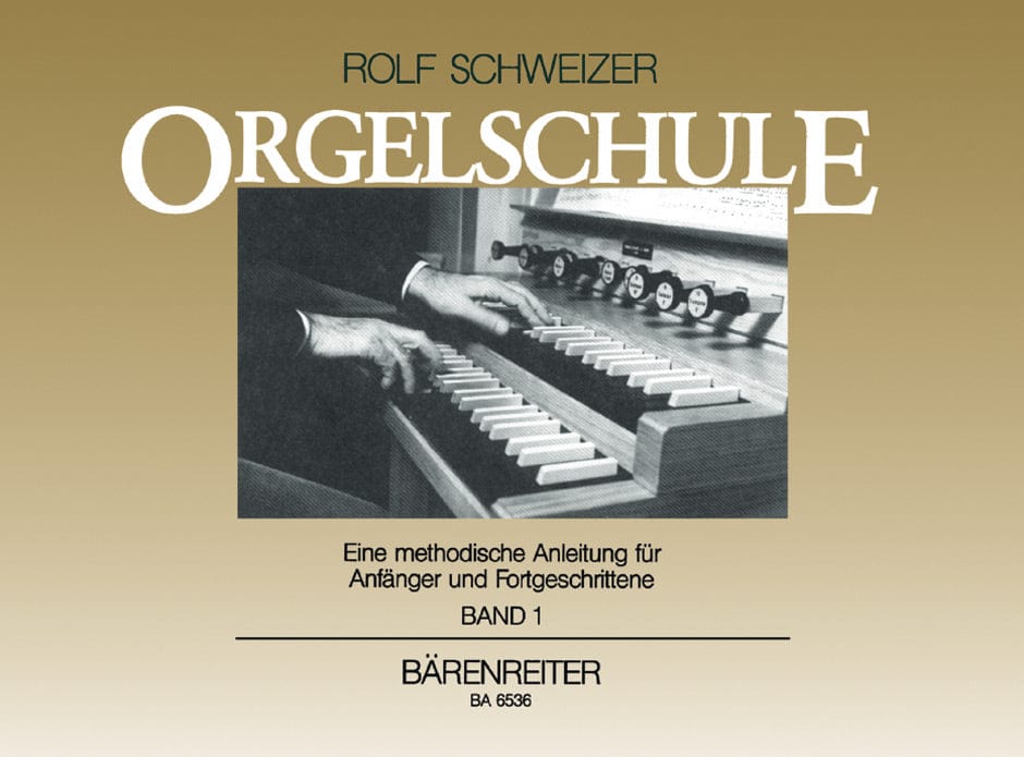 Orgelschule, Band 1 -Eine methodische Anleitung für Anfänger und FortGeschrittene- Eine methodische Anleitung für Anfänger und Fortgeschrittene 騎熊士版 | 小雅音樂 Hsiaoya Music