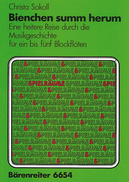 Bienchen, summ herum. Heitere Reise durch die MusikGeschichte (1980) -Variationen des Volksliedes für 1-4(5) recorder in verschiedenen Kombinationen, 2 Sätze mit Tasteninstrument- Variations on a Folksong 詠唱調 民謠 騎熊士版 | 小雅音樂 Hsiaoya Music