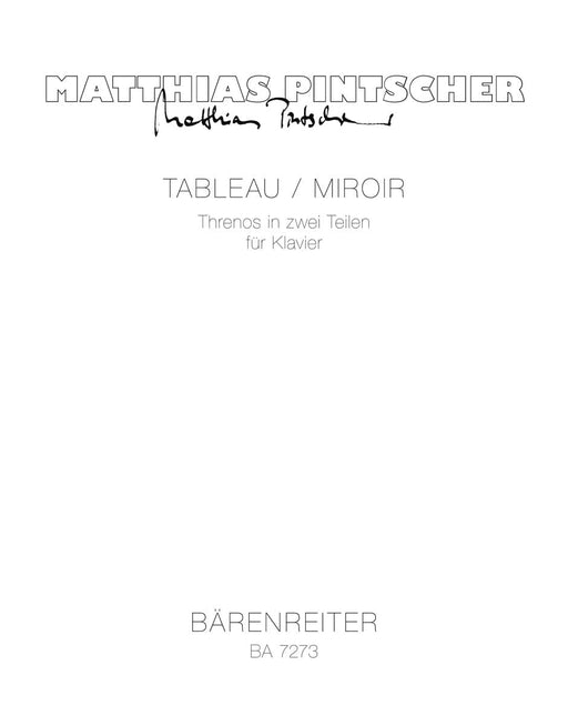 Tableau / Miroir (1992) -Threnos in zwei Teilen für Klavier- Threnos in two Parts 騎熊士版 | 小雅音樂 Hsiaoya Music