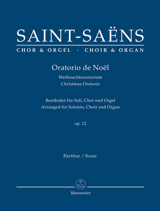 Oratorio de NoÙl op. 12 "Christmas Oratorio" (Arranged for Soloists, Choir and Organ) 聖桑斯 神劇 獨奏 管風琴 騎熊士版 | 小雅音樂 Hsiaoya Music