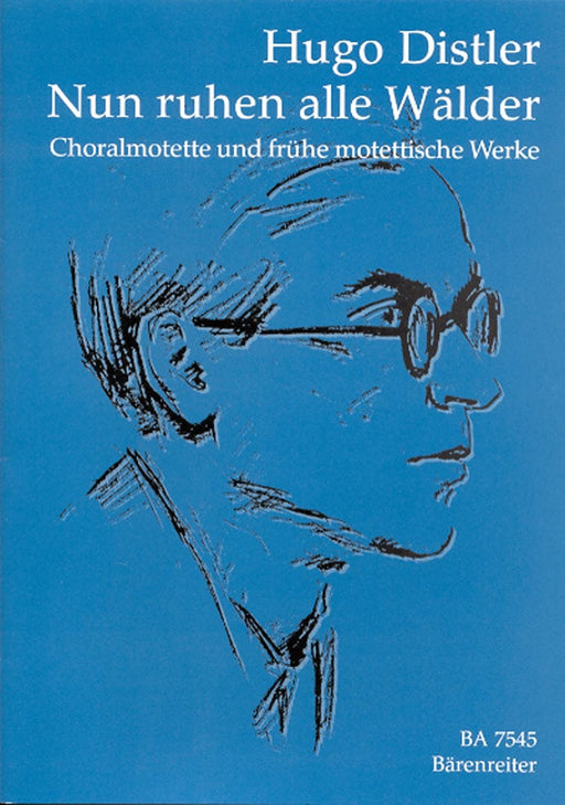 Nun ruhen alle Wälder - Chorale Motets and early motet-like Works ( Allein zu dir, Herr Jesu Christ / Gloria-Fugue [SAT] / Ave Maria zart ) 合唱經文歌 聖母頌聖詠合唱經文歌 復格曲 聖母頌 騎熊士版 | 小雅音樂 Hsiaoya Music