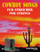 Cowboy Songs for Strings -Arrangements. score with 5 parts (V I, VII, Va (V III)- 弦樂 騎熊士版 | 小雅音樂 Hsiaoya Music