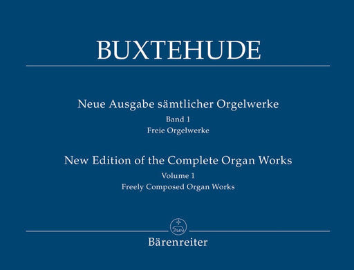New Edition of the Complete Organ Works, Volume 1 -Freely-Composed Organ Works- Freely-Composed Organ Works 布克斯泰烏德 管風琴 騎熊士版 | 小雅音樂 Hsiaoya Music