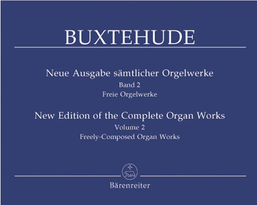 New Edition of the Complete Organ Works, Volume 2 -Freely-Composed Organ Works- Freely-Composed Organ Works 布克斯泰烏德 管風琴 騎熊士版 | 小雅音樂 Hsiaoya Music