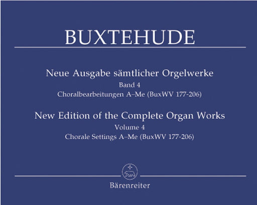 New Edition of the Complete Organ Works, Volume 4 -Chorale Settings A-Me (BuxWV 177-206)- Chorale Settings A-Me (BuxWV 177-206) 布克斯泰烏德 管風琴 聖詠合唱 騎熊士版 | 小雅音樂 Hsiaoya Music