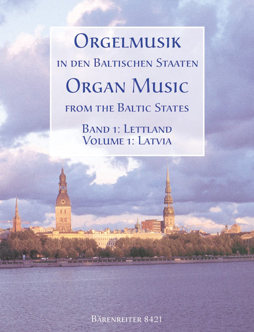 Orgelmusik in den baltischen Staaten: Lettland 騎熊士版 | 小雅音樂 Hsiaoya Music