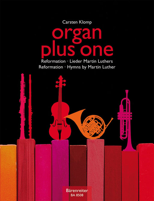 organ plus one -Reformation - Hymns by Martin Luther- (Original Works and Arrangements for Church Service and Concert) Reformation - Hymns by Martin Luther 管風琴 音樂會 騎熊士版 | 小雅音樂 Hsiaoya Music