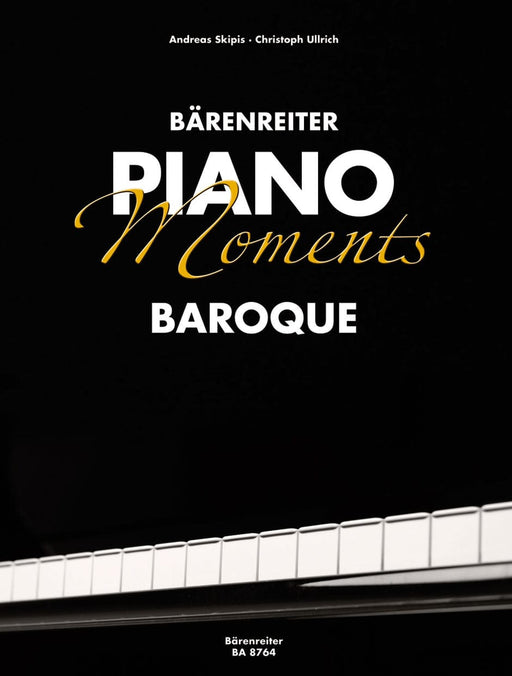 Bärenreiter Piano Moments. Baroque 鋼琴 巴洛克 騎熊士版 | 小雅音樂 Hsiaoya Music