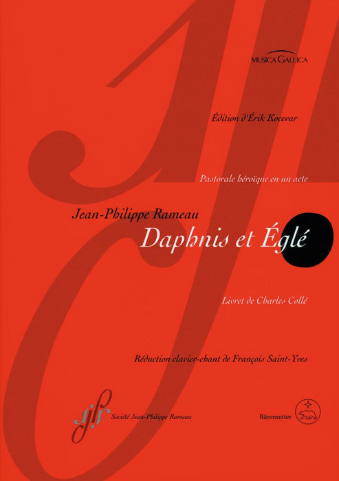 Daphnis et Egle -Pastorale héro´que in one act- Pastorale héroïque in 1 act 拉摩 田園交響曲 騎熊士版 | 小雅音樂 Hsiaoya Music