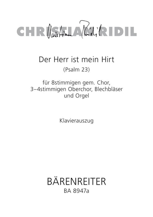 Der Herr ist mein Hirt für 8stimmigen gem. Chor, 3-4stimmigen Oberchor, Blechblasintrumente instr. und Orgel (2007) (Psalm 23) 詩篇 騎熊士版 | 小雅音樂 Hsiaoya Music