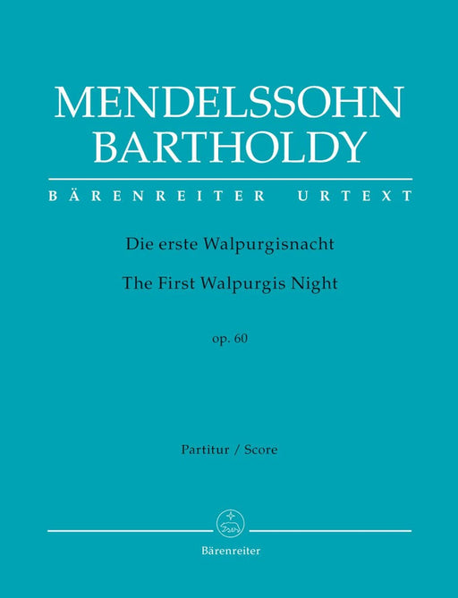 The First Walpurgis Night op. 60 -Ballade by Johann Wolfgang von Goethe- Ballade by Johann Wolfgang von Goethe 孟德爾頌菲利克斯 敘事曲 敘事曲 騎熊士版 | 小雅音樂 Hsiaoya Music