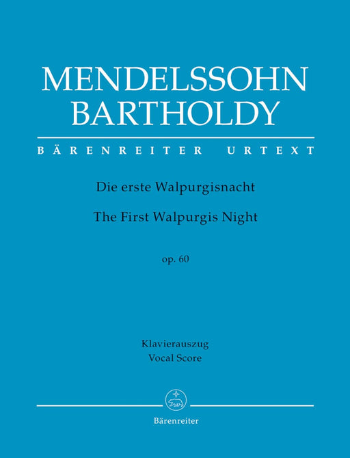 The First Walpurgis Night op. 60 -Ballade by Johann Wolfgang von Goethe- Ballade by Johann Wolfgang von Goethe 孟德爾頌菲利克斯 敘事曲 敘事曲 騎熊士版 | 小雅音樂 Hsiaoya Music