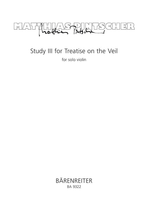 Study III for Treatise on the Veil for Solo Violin (2007) 獨奏 小提琴 騎熊士版 | 小雅音樂 Hsiaoya Music