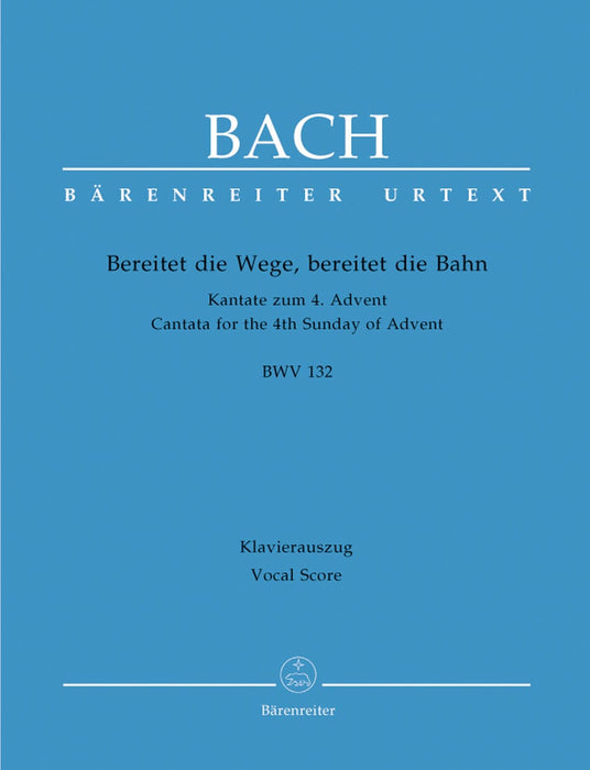 Bereitet die Wege, bereitet die Bahn BWV 132 -Cantata for the 4th Sunday of Advent- Cantata for the 4th Sunday of Advent 巴赫約翰瑟巴斯提安 清唱劇 騎熊士版 | 小雅音樂 Hsiaoya Music
