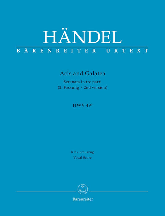 Acis and Galatea HWV 49b -Serenade in three parts- (2nd version) Serenade in 3 parts 韓德爾 小夜曲 三聲部 小夜曲 騎熊士版 | 小雅音樂 Hsiaoya Music