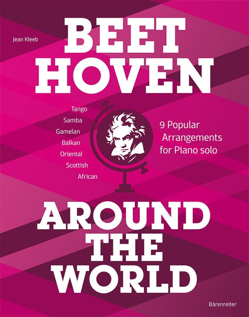 Beethoven Around the World -9 Popular Arrangements for Piano solo- 9 Popular Arrangements for Piano solo 鋼琴 獨奏 鋼琴 獨奏 騎熊士版 | 小雅音樂 Hsiaoya Music