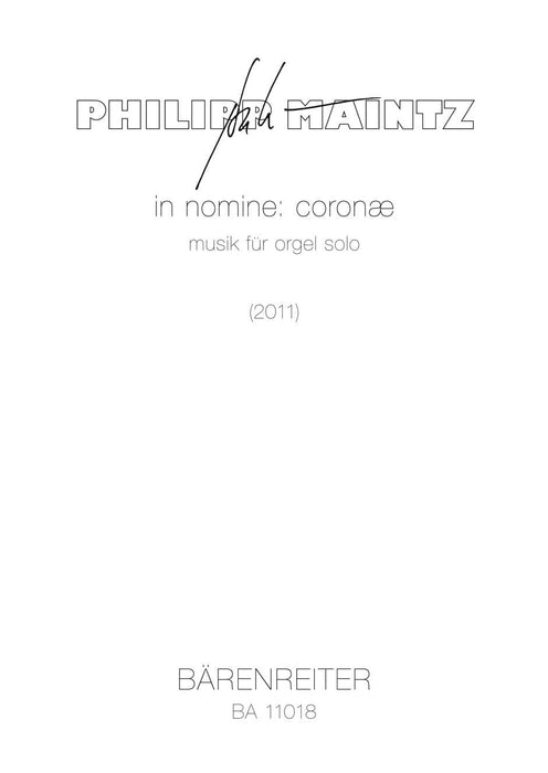 in nomine: coronæ (2011) -Music for organ solo- Music for organ solo 管風琴 獨奏 管風琴 騎熊士版 | 小雅音樂 Hsiaoya Music