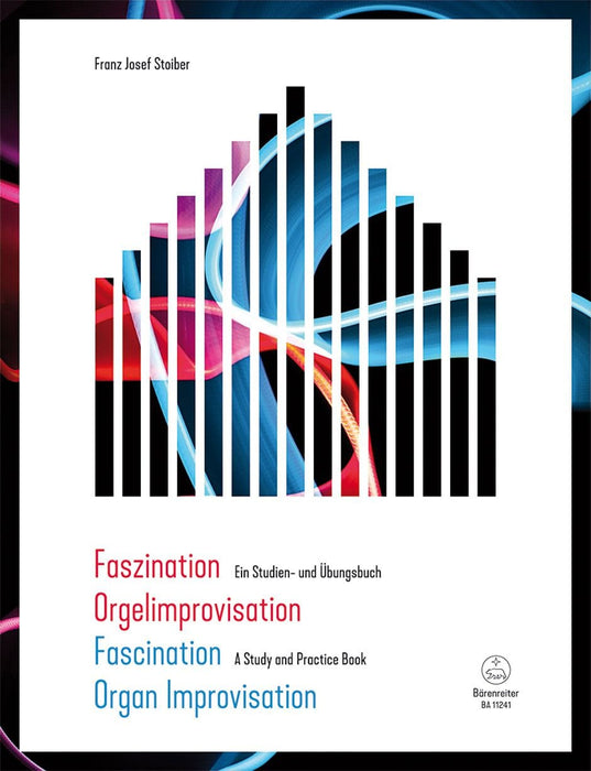 Faszination Orgelimprovisation / Fascination Organ Improvisation -A Study and Practice Book- A Study and Practice Book 管風琴即興演奏 騎熊士版 | 小雅音樂 Hsiaoya Music