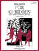 For Children Volumes 1 and 2 (complete) Pour les enfants · Gyermekeknek · Para Niños 巴爾托克 鋼琴獨奏 博浩版 | 小雅音樂 Hsiaoya Music