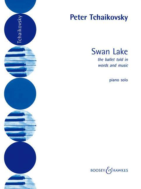 Swan Lake Fantastic ballet in four acts. 柴科夫斯基．彼得 天鵝湖芭蕾 鋼琴獨奏 博浩版 | 小雅音樂 Hsiaoya Music