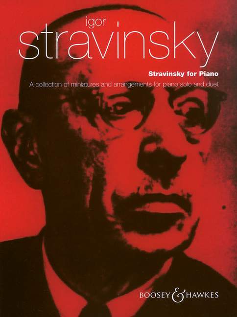 Stravinsky for Piano A collection of miniatures and arrangements 斯特拉溫斯基．伊果 鋼琴 編曲 4手聯彈(含以上) 博浩版 | 小雅音樂 Hsiaoya Music