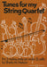 Tunes for my String Quartet 納爾遜˙希拉˙瑪麗 弦樂四重奏 歌調弦樂四重奏 博浩版 | 小雅音樂 Hsiaoya Music