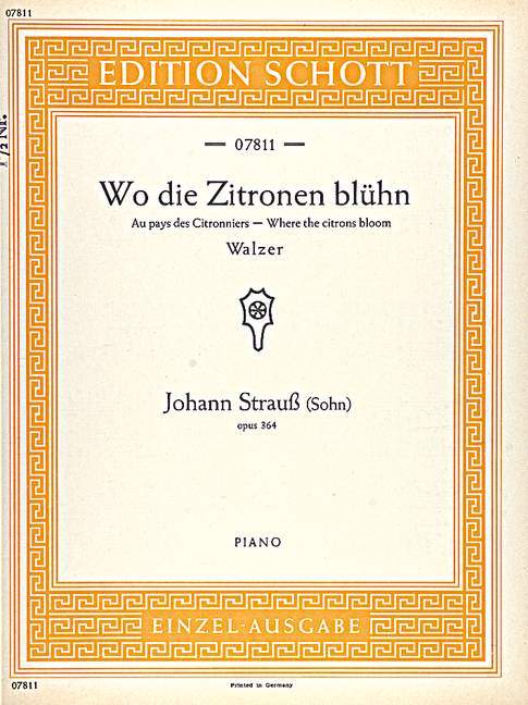 Wo die Zitronen blühn op. 364 Waltz 史特勞斯．約翰 圓舞曲 鋼琴獨奏 朔特版 | 小雅音樂 Hsiaoya Music