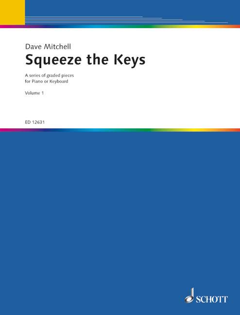 Squeeze the Keys Vol. 1 A series of graded pieces for piano or keyboard 音列 小品鋼琴鍵盤樂器 鋼琴練習曲 朔特版 | 小雅音樂 Hsiaoya Music