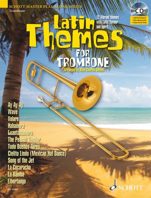 Latin Themes for Trombone 12 Vibrant themes with Latin flavour and spirit 主題長號 主題 長號 一把以上 朔特版 | 小雅音樂 Hsiaoya Music
