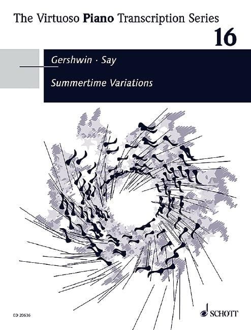 Summertime Variations op. 20 Original music by George Gershwin, arranged by Fazil Say (2005) 賽伊．法佐 夏日時光變奏曲 改編 鋼琴獨奏 朔特版 | 小雅音樂 Hsiaoya Music