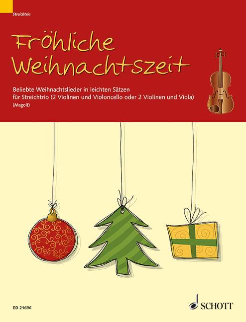 Fröhliche Weihnachtszeit Beliebte Weihnachtslieder in leichten Sätzen 弦樂三重奏 朔特版 | 小雅音樂 Hsiaoya Music
