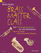 Brass Master Class Das Trainingsprogramm für alle Blechbläser. Ergänzungsband zur Brass Master Class-Methode (ED 8335) 銅管樂器 銅管樂器 頌歌 小號教材 朔特版 | 小雅音樂 Hsiaoya Music