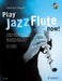 Play Jazz Flute - now! A Step-by-Step Approach to Styles, Phrasing & Improvisation 華格納 爵士音樂長笛 風格 即興演奏 長笛教材 朔特版 | 小雅音樂 Hsiaoya Music