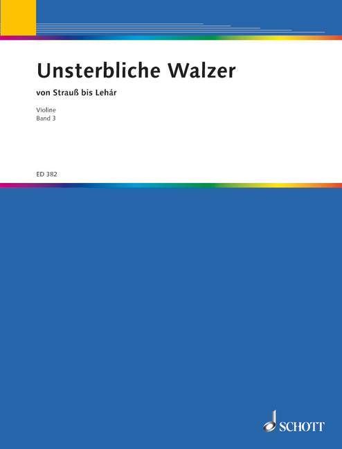 Unsterbliche Walzer Band 3 Eine Sammlung der bekanntesten Walzer 小提琴獨奏 朔特版 | 小雅音樂 Hsiaoya Music