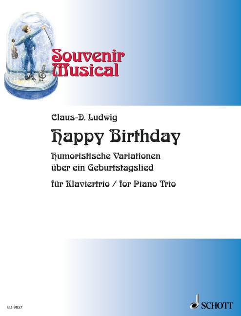 Happy Birthday Issue 6 Amusing variations over a birthday song 鋼琴三重奏 生日快樂歌變奏曲歌 朔特版 | 小雅音樂 Hsiaoya Music