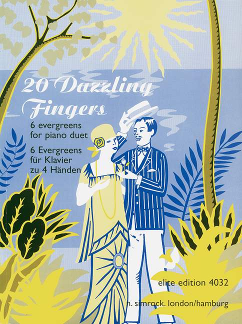 20 Dazzling Fingers Six evergreens for piano duet 四手聯彈 4手聯彈(含以上) | 小雅音樂 Hsiaoya Music