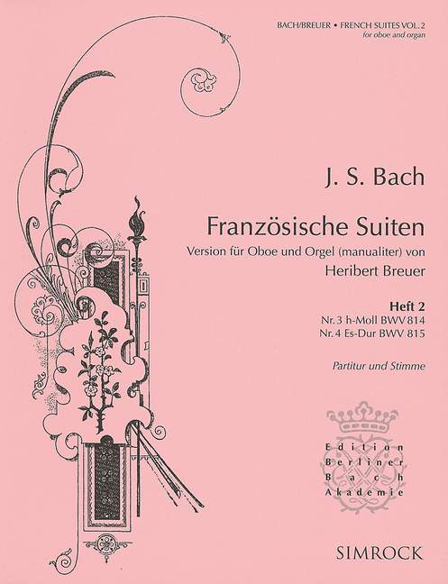 Französische Suiten BWV 814 and 815 Heft 2 No. 3 B minor and No. 4 E flat major 巴赫約翰‧瑟巴斯提安 組曲 小調 大調 雙簧管加鋼琴 | 小雅音樂 Hsiaoya Music