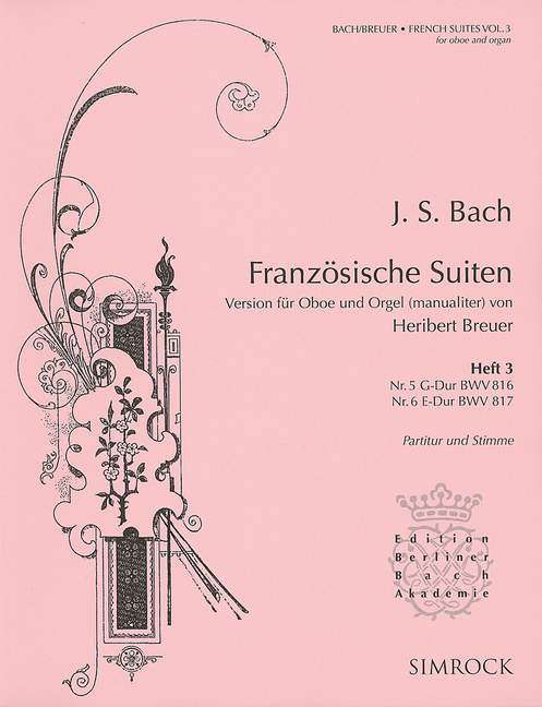 Französische Suiten BWV 816 and 817 Heft 3 No. 5 G major and No. 6 E major 巴赫約翰‧瑟巴斯提安 組曲 大調 大調 雙簧管加鋼琴 | 小雅音樂 Hsiaoya Music