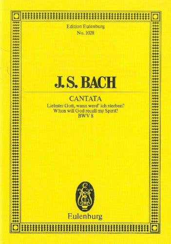 Cantata No. 8 (Dominica 16 post Trinitatis) BWV 8 When will God recall my Spirit? 巴赫約翰‧瑟巴斯提安 清唱劇 總譜 歐伊倫堡版 | 小雅音樂 Hsiaoya Music