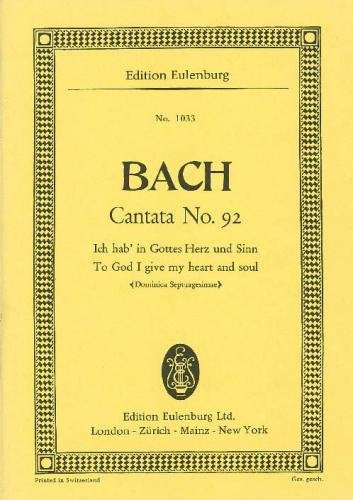 Cantata No. 92 (Dominica Septuagesimae) BWV 92 To God I give my heart and soul 巴赫約翰‧瑟巴斯提安 清唱劇 靈魂樂 總譜 歐伊倫堡版 | 小雅音樂 Hsiaoya Music