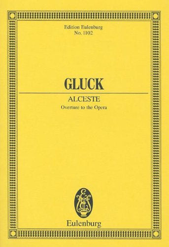 Alceste Overture to the Opera 葛路克 阿切斯特序曲 歌劇 總譜 歐伊倫堡版 | 小雅音樂 Hsiaoya Music
