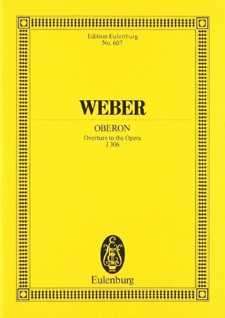Oberon JV 306 Overture 韋伯．卡爾 歐伯龍 序曲 總譜 歐伊倫堡版 | 小雅音樂 Hsiaoya Music